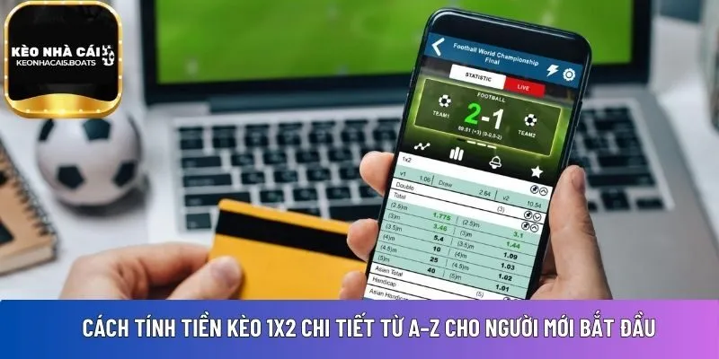 cách tính tiền kèo 1x2