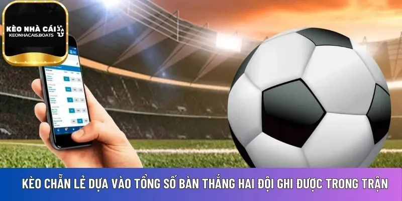 Kèo chẵn lẻ 