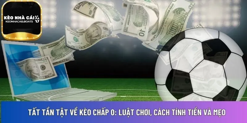 Kèo chấp 0