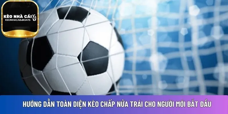 Kèo chấp nửa trái