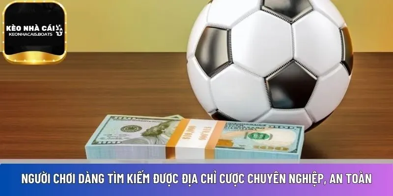 địa chỉ cá cược chuyên nghiệp, an toàn