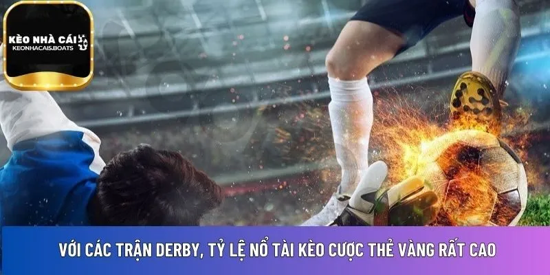 Với các trận Derby
